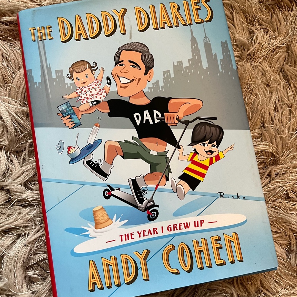 The Daddy Diaries by Andy Cohen Book